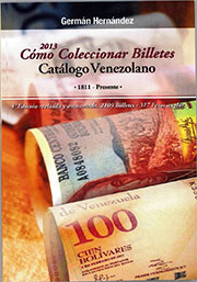How to collect banknotes-Venezuelan Catalog 1811-2013
